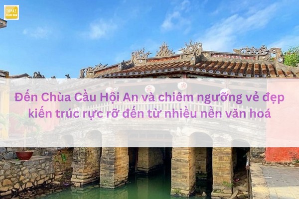 Chùa Cầu Hội An